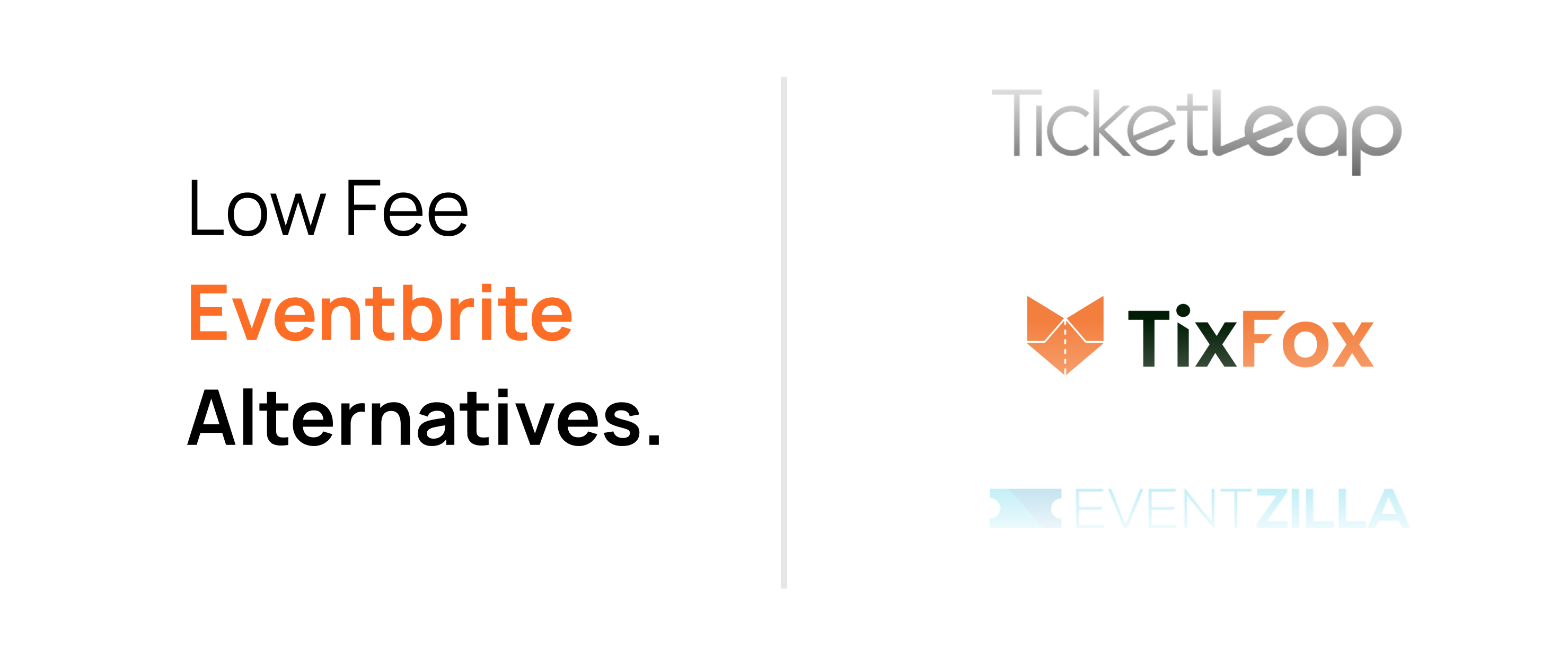 What Are Better Alternatives to Eventbrite and Ticketleap?